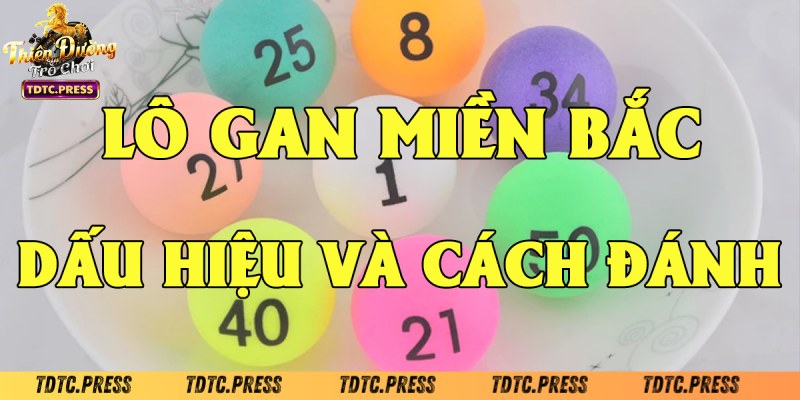 Những cách tính ra được lô gan miền Bắc