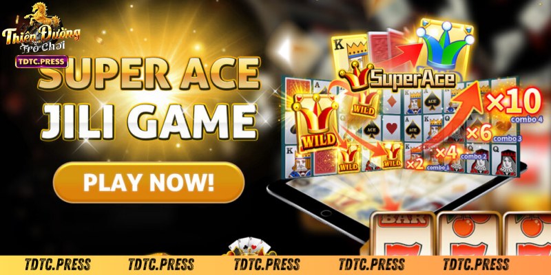 Tổng quan thông tin về Super Ace - Jili